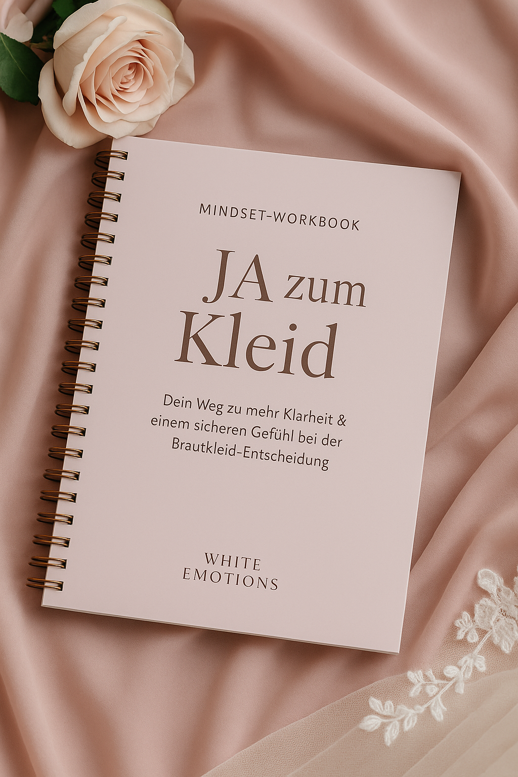 Ja! Zum Kleid - Dein Mindset-Workbook White Emotions